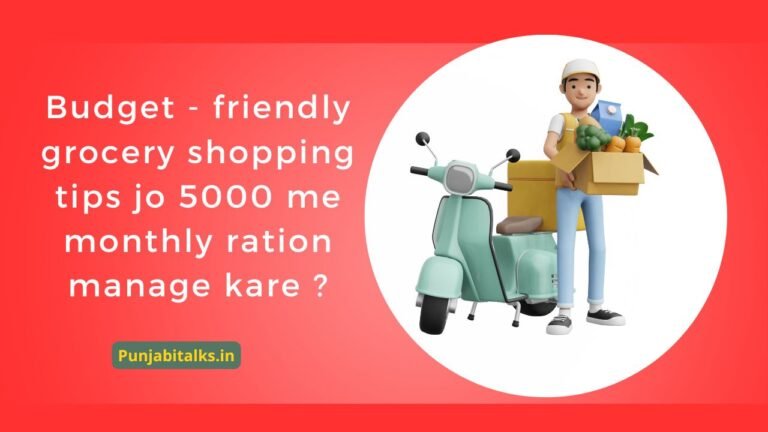 Budget - friendly grocery shopping tips jo 5000 me monthly ration manage kare